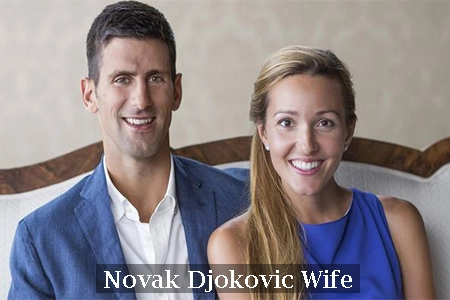 Novak Djokovic Wife | Jelena Djokovic | Age | Kids and Net Worth