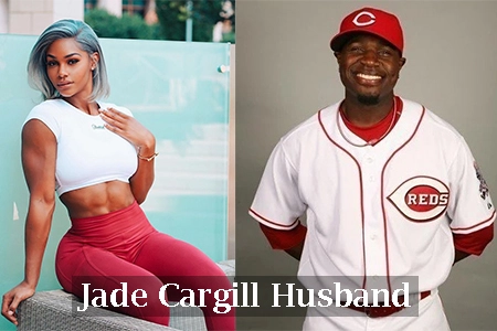 Jade Cargill Husband | Brandon Phillips | Age | Height & Net Worth