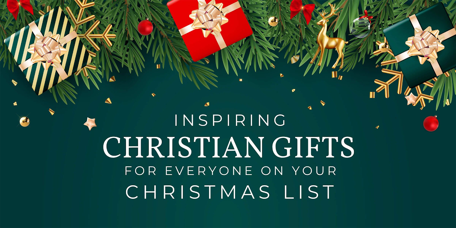 Inspiring Christian Gifts for Everyone on Your Christmas List