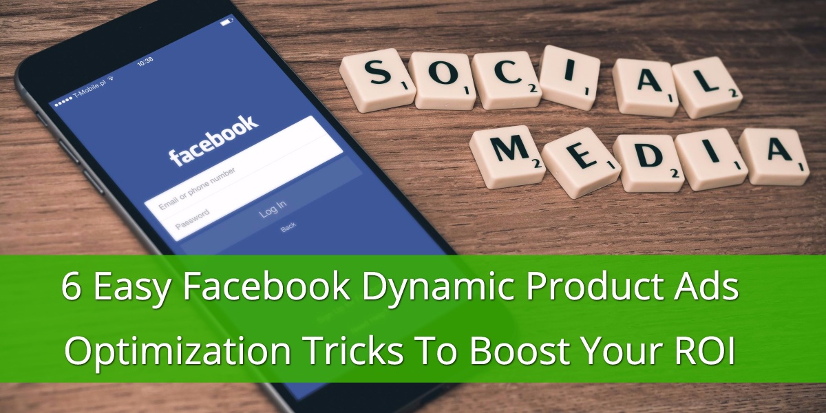 Boost Your ROI: Top Expert Tips for Optimizing Facebook Advertising