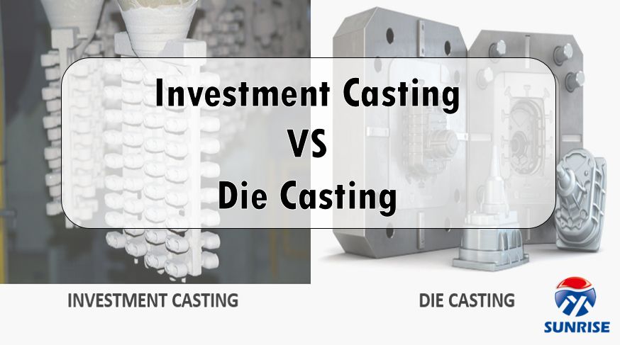 What is the Difference Between Die Casting vs Investment Casting?
