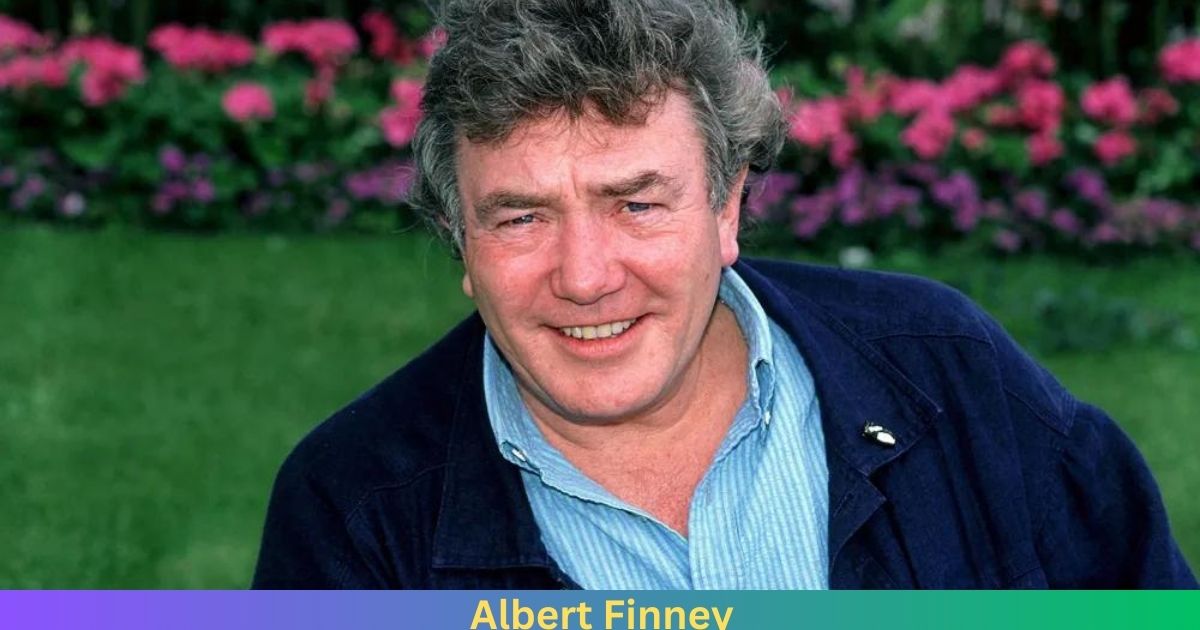 Net Worth of Albert Finney 2024