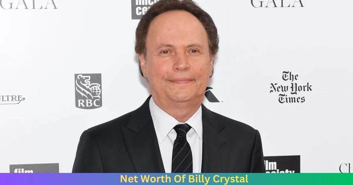 Net Worth Of Billy Crystal 2024