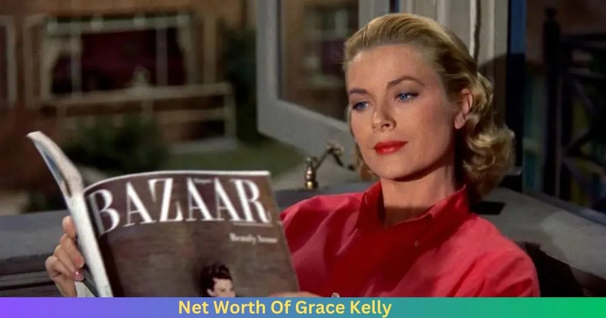 Net Worth Of Grace Kelly 2024