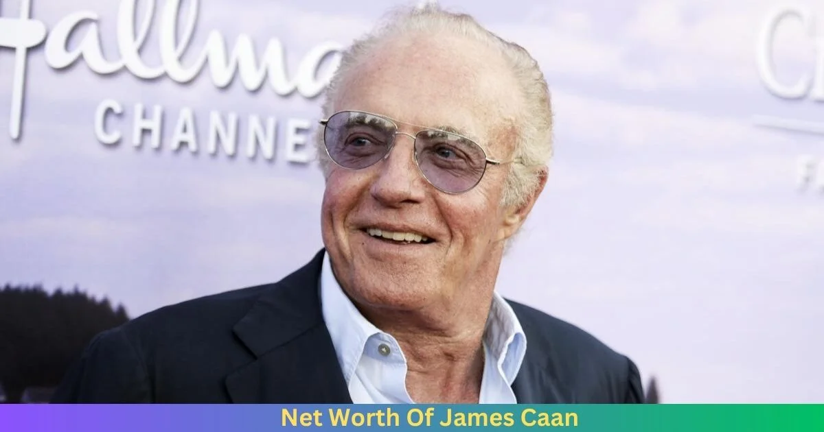 Net Worth Of James Caan 2024