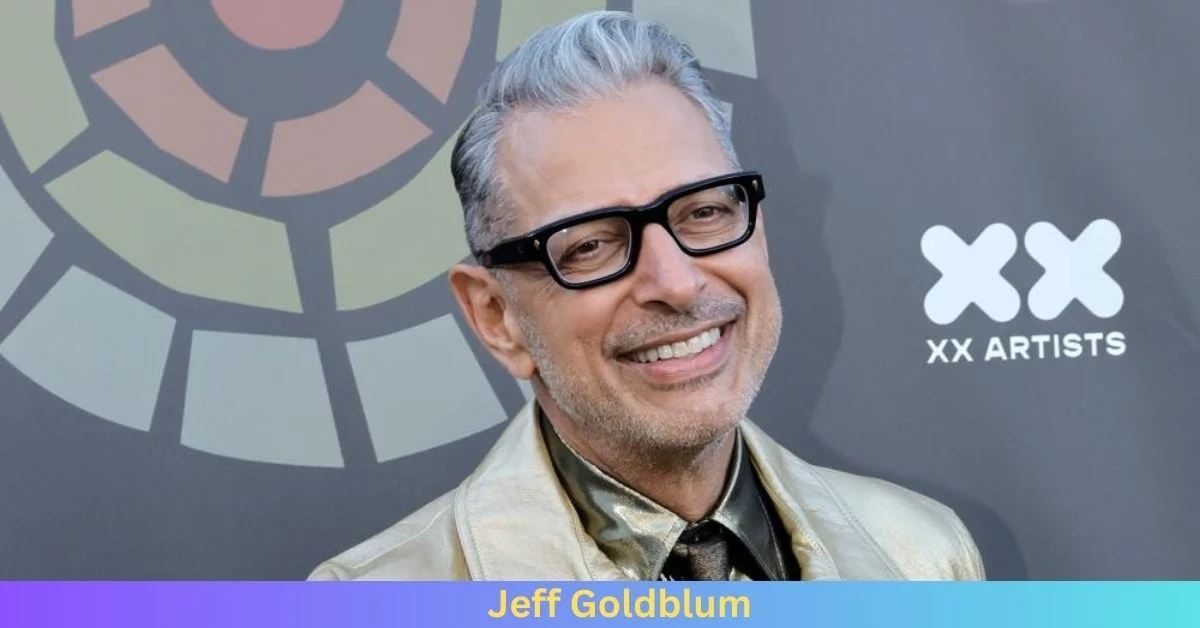 Net Worth of Jeff Goldblum 2024