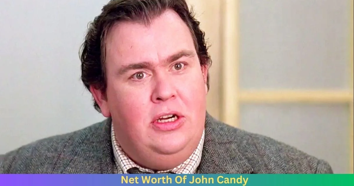 Net Worth Of John Candy 2024