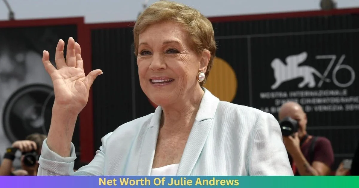 Net Worth Of Julie Andrews 2024