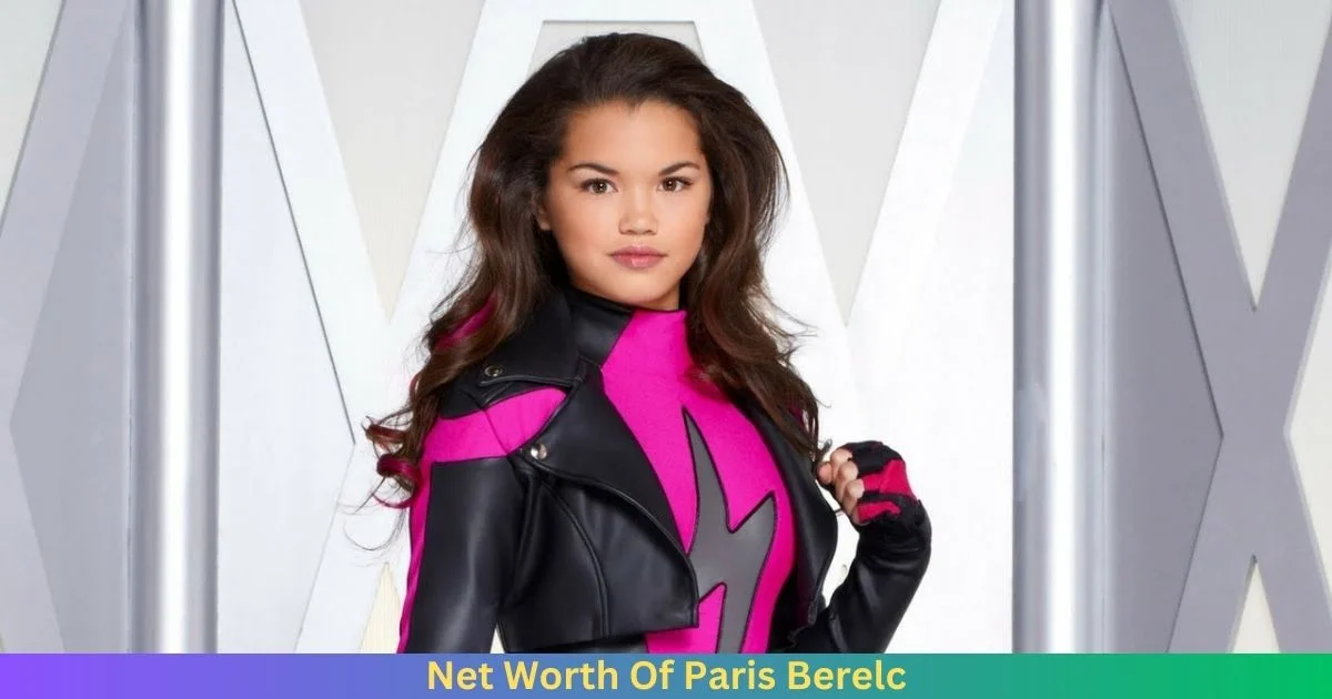 Net Worth Of Paris Berelc 2024