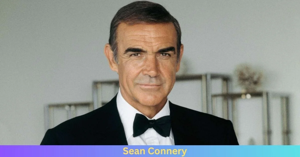 Net Worth of Sean Connery 2024