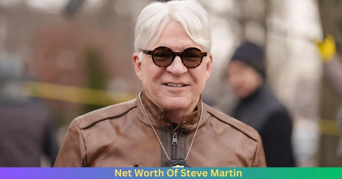 Net Worth Of Steve Martin 2024