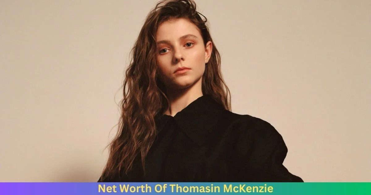 Net Worth Of Thomasin McKenzie 2024