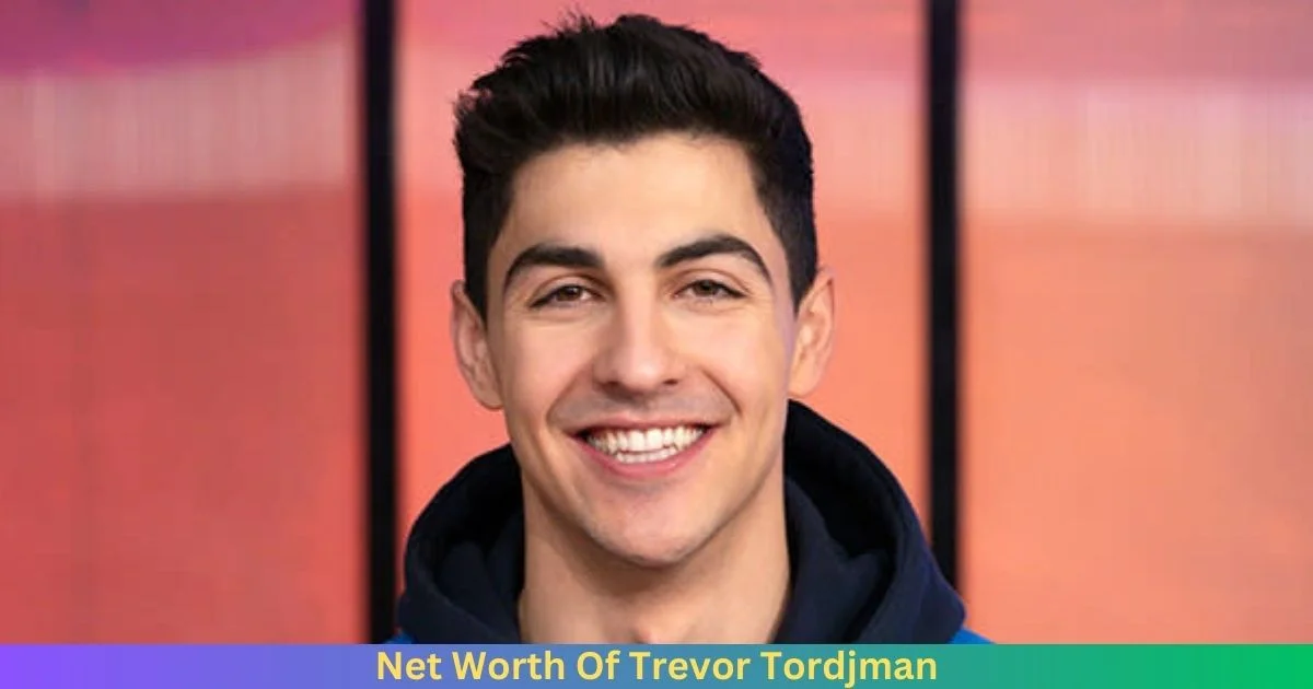 Net Worth Of Trevor Tordjman 2024