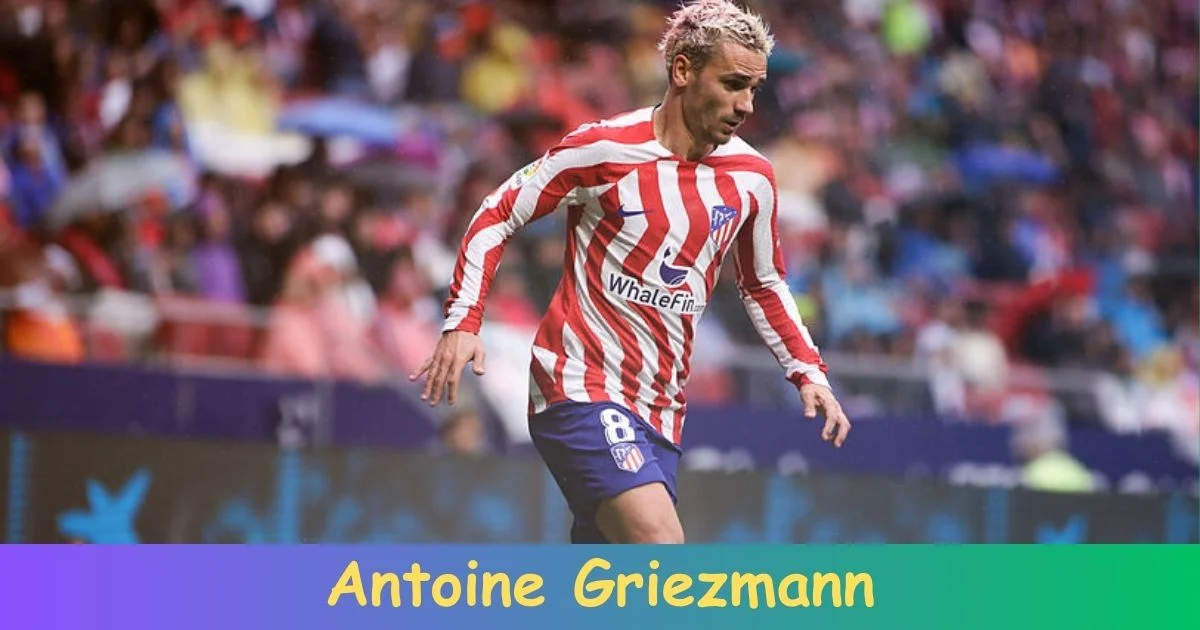 Antoine Griezmann Biography: Net Worth, Age, Career, Records, Family, Achievements!