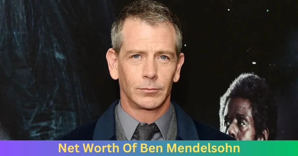 Net Worth of Ben Mendelsohn 2024