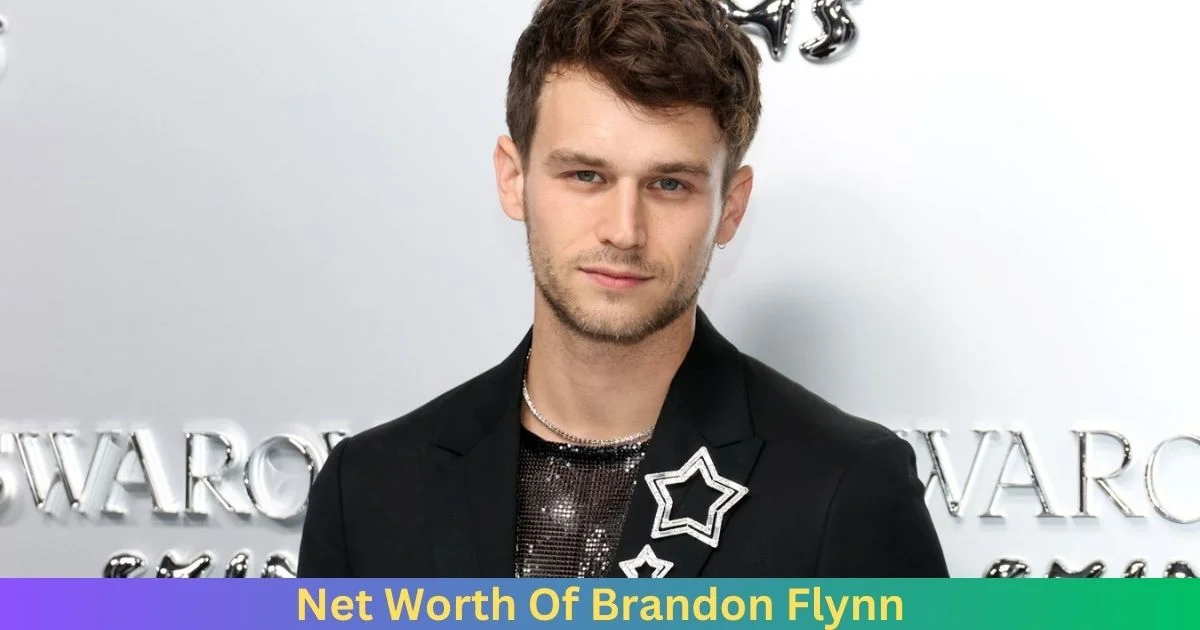 Net Worth Of Brandon Flynn 2024