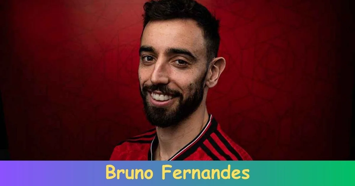 Bruno Fernandes Biography: Net Worth, Age, Career, Records, Family, Achievements!