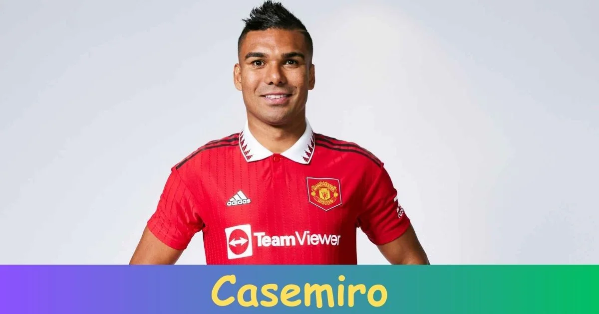 Casemiro Biography: Net Worth, Age, Career, Records, Family, Achievements!