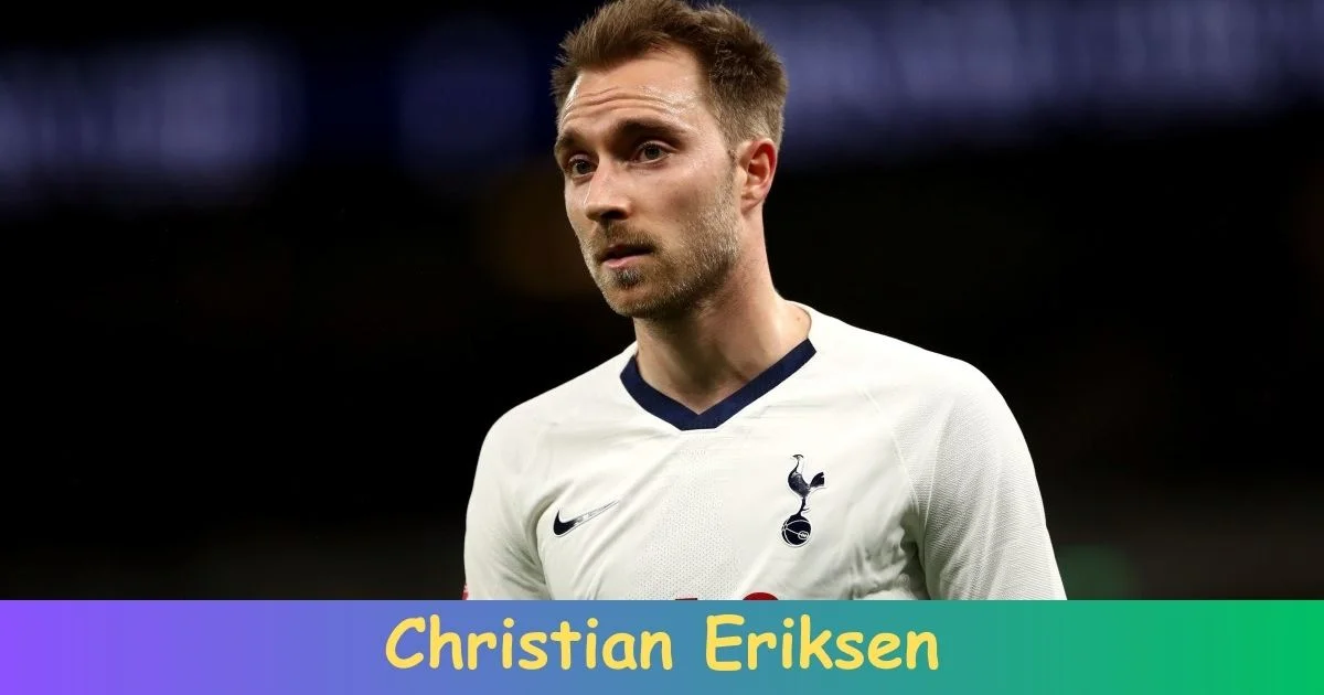 Christian Eriksen Biography: Net Worth, Age, Career, Records, Family, Achievements!
