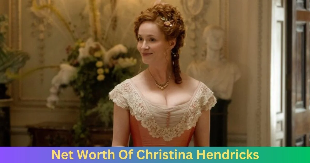 Net Worth Of Christina Hendricks 2024