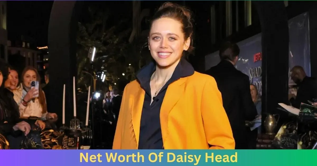 Net Worth Of Daisy Head 2024