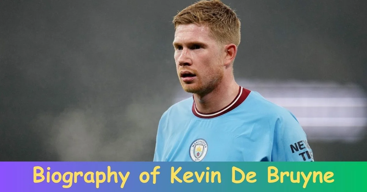 Biography of Kevin De Bruyne: The Compelling Life Saga of Football Icon Kevin De Bruyne
