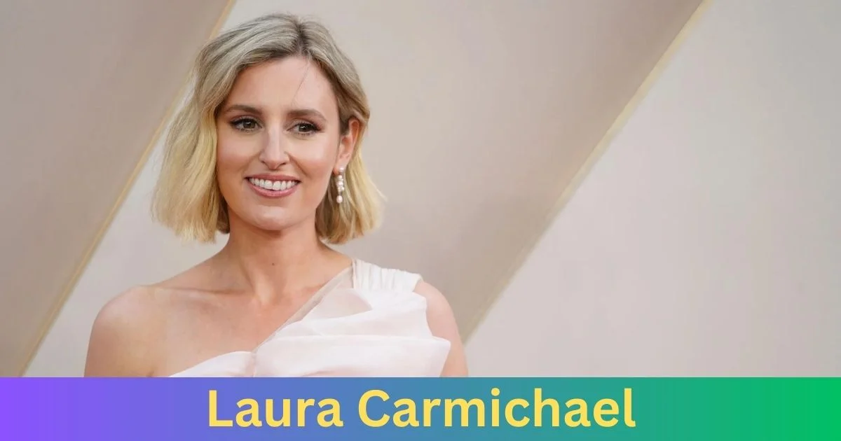 Net Worth of Laura Carmichael 2024