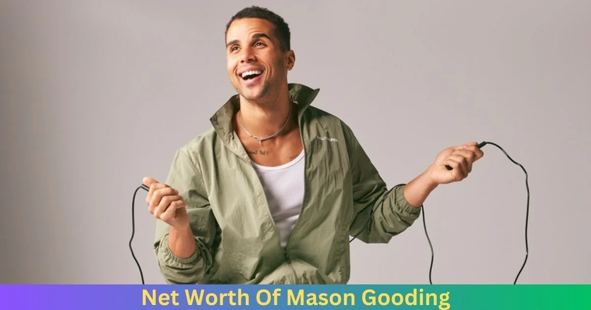 Net Worth Of Mason Gooding 2024