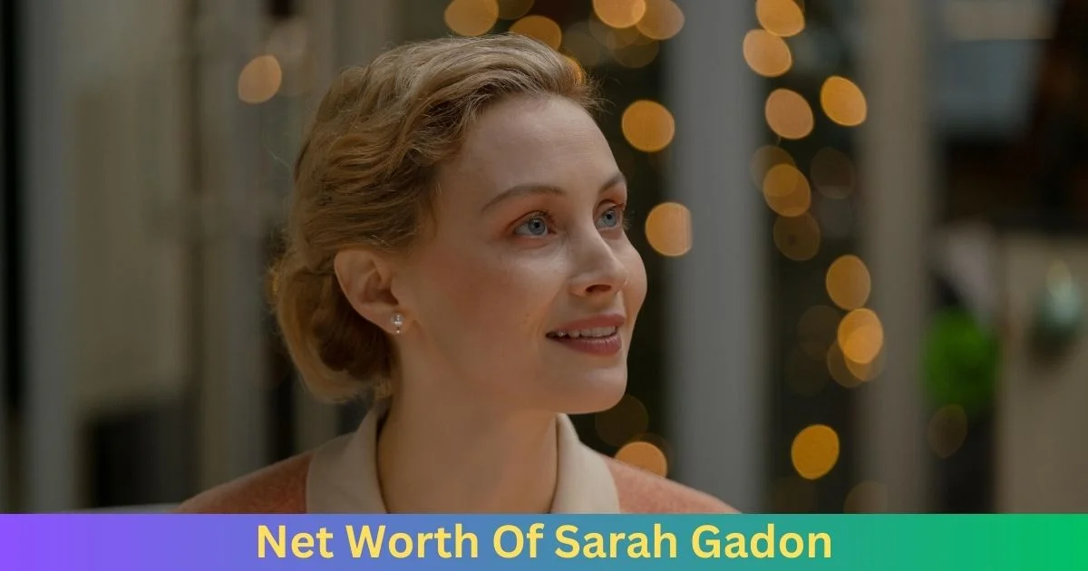 Net Worth Of Sarah Gadon 2024