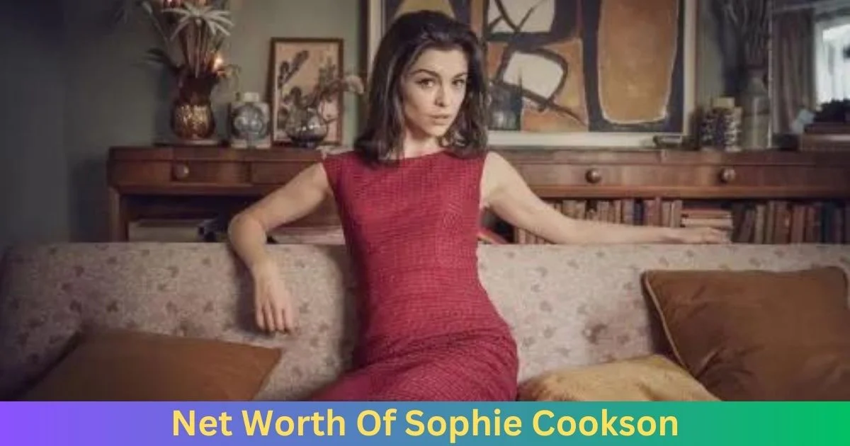 Net Worth of Sophie Cookson 2024