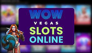 Discovering the Excitement of WOW Vegas Slot Games